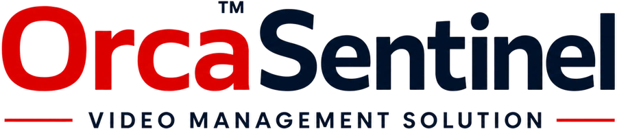 Orca Sentinel VMS Video Management Solution